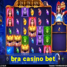 bra casino bet